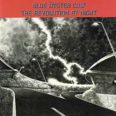 Blue Öyster Cult: "Revolution By Night" – 1983